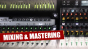 Mixing und Mastering