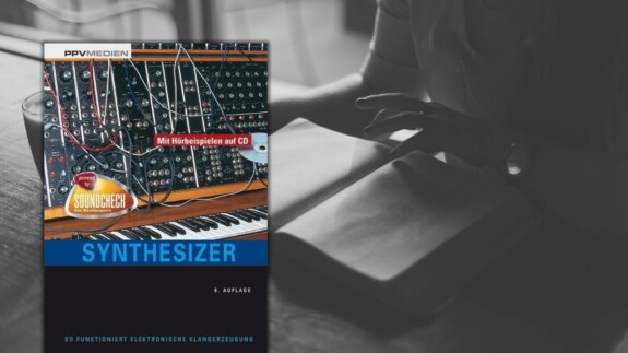 Buchtipp Synthesizer – So funktioniert elektronische Klangerzeugung