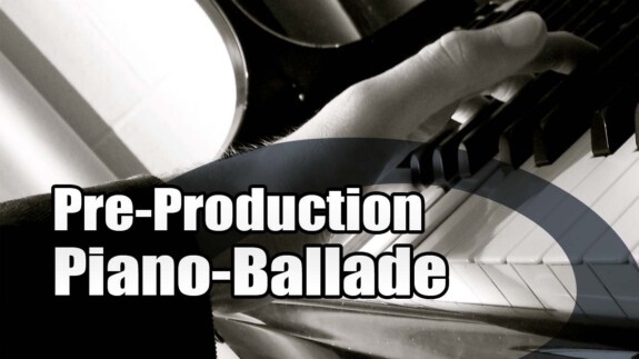 Video Workshop: Pre-Production einer Piano-Ballade