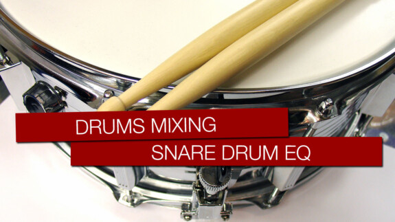 Schlagzeug abmischen: Snare Drum mit dem Equalizer bearbeiten