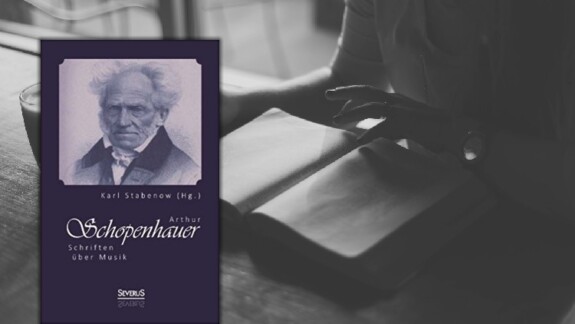 Buchtipp Arthur Schopenhauer – Schriften über Musik