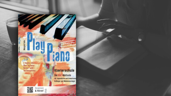 Play Piano: Die Klavierschule für Kinder und Erwachsene