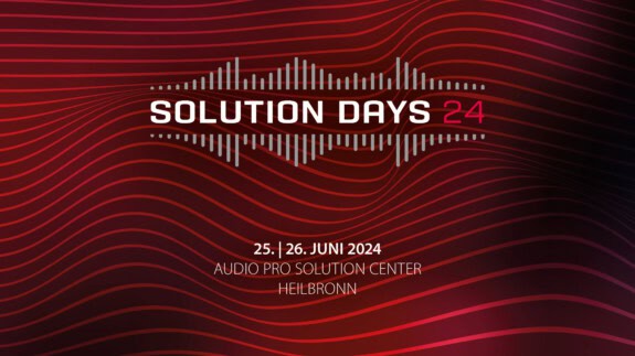 Audio Pro Solution Days 2024: Informatives Event mit exklusiven Einblicken